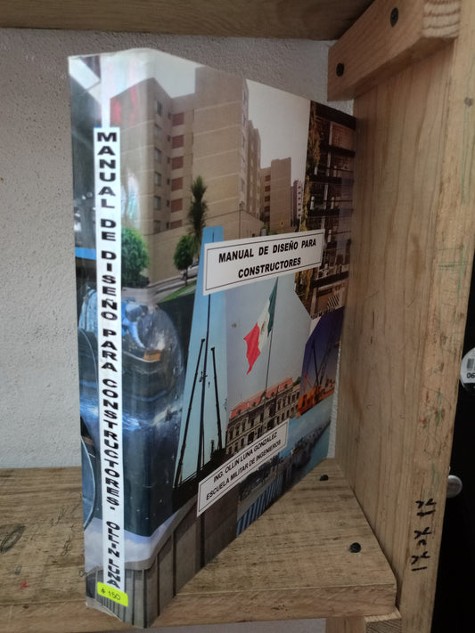 MANUAL DE DISEÑO PARA CONSTRUCTORES POR ING OLLIN LUNA GONZALES USADO MATE LITERARIO 305