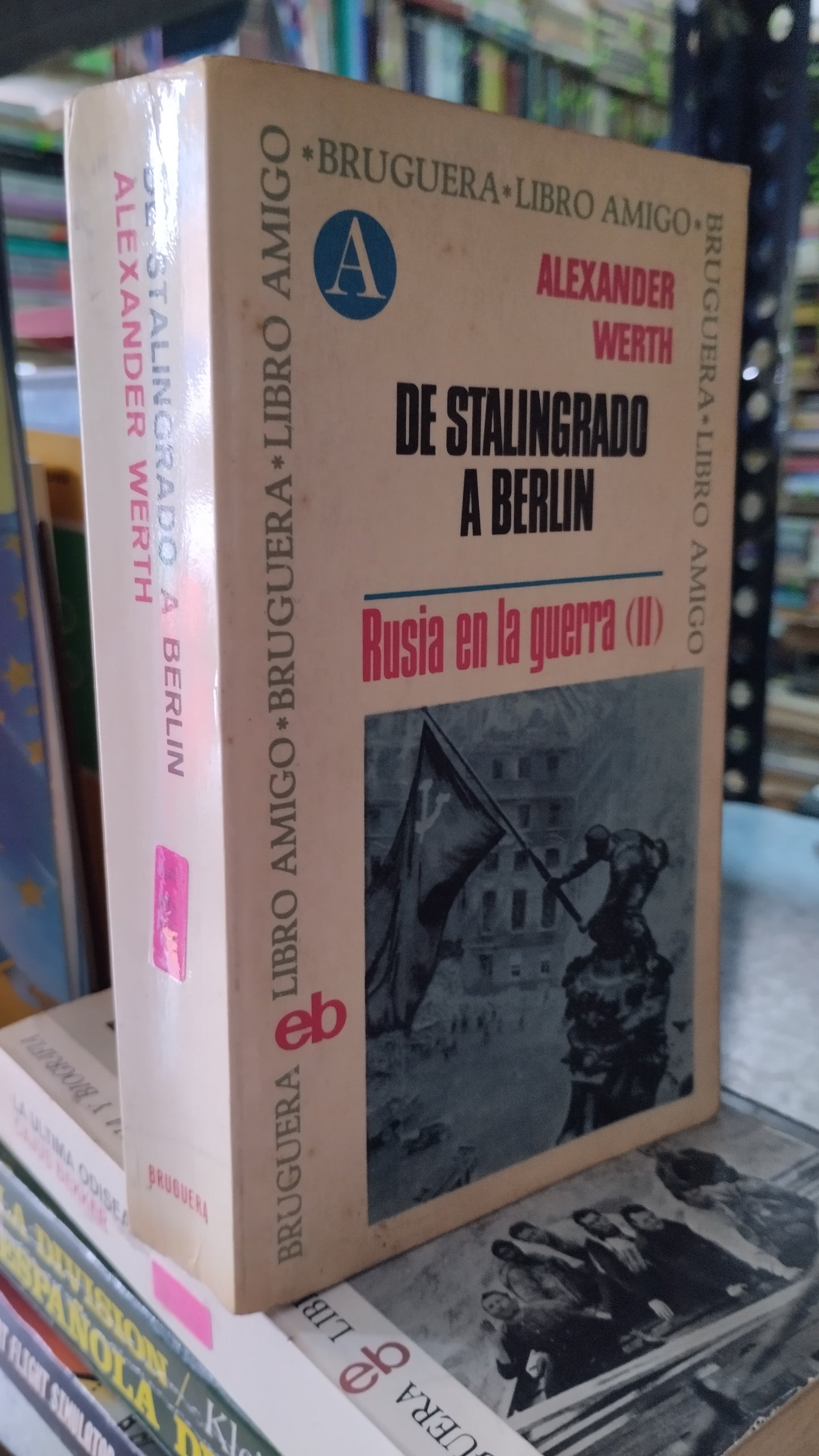 DE STALINGRADO A BERLIN POR ALEXANDER WERTH LIBRO USADO HISTORIA ALDAMA