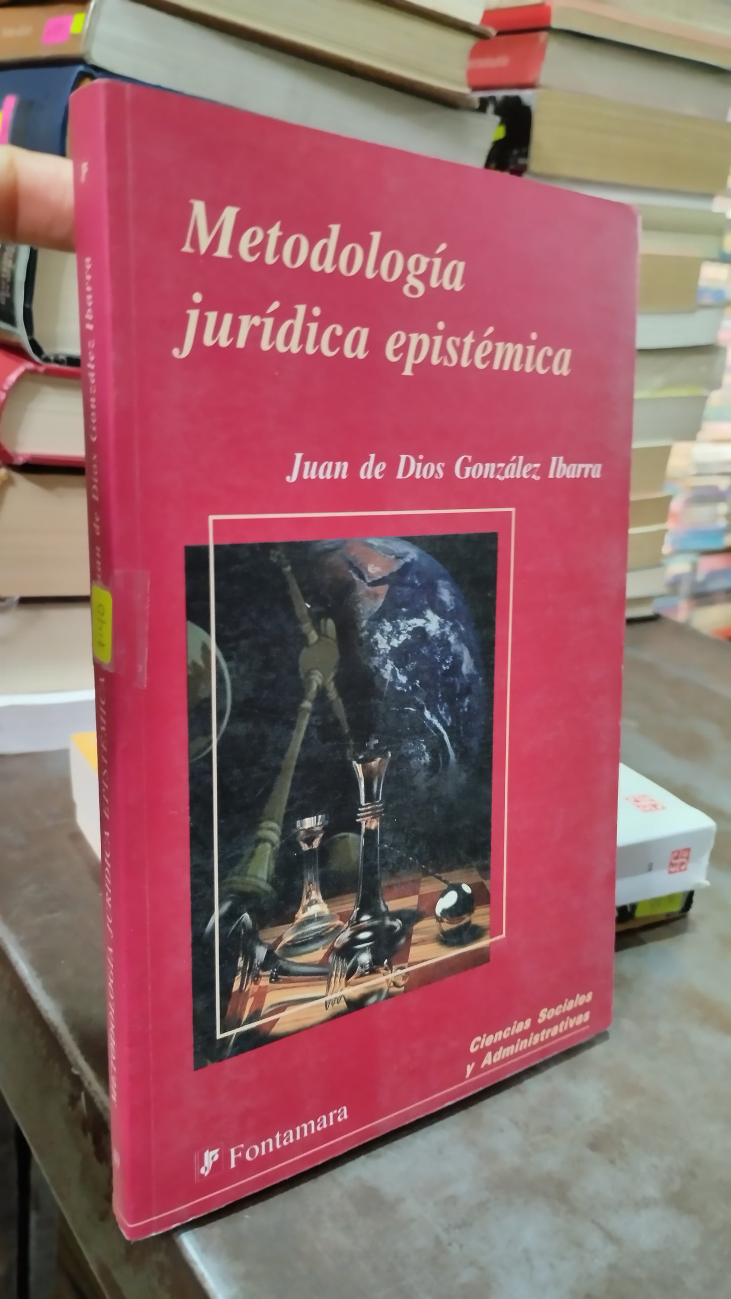METODOLOGIA JURIDICA EPISTEMICA POR JUAN DE DIOS GONZALEZ IBARRA LIBRO USADO DERECHO ALDAMA