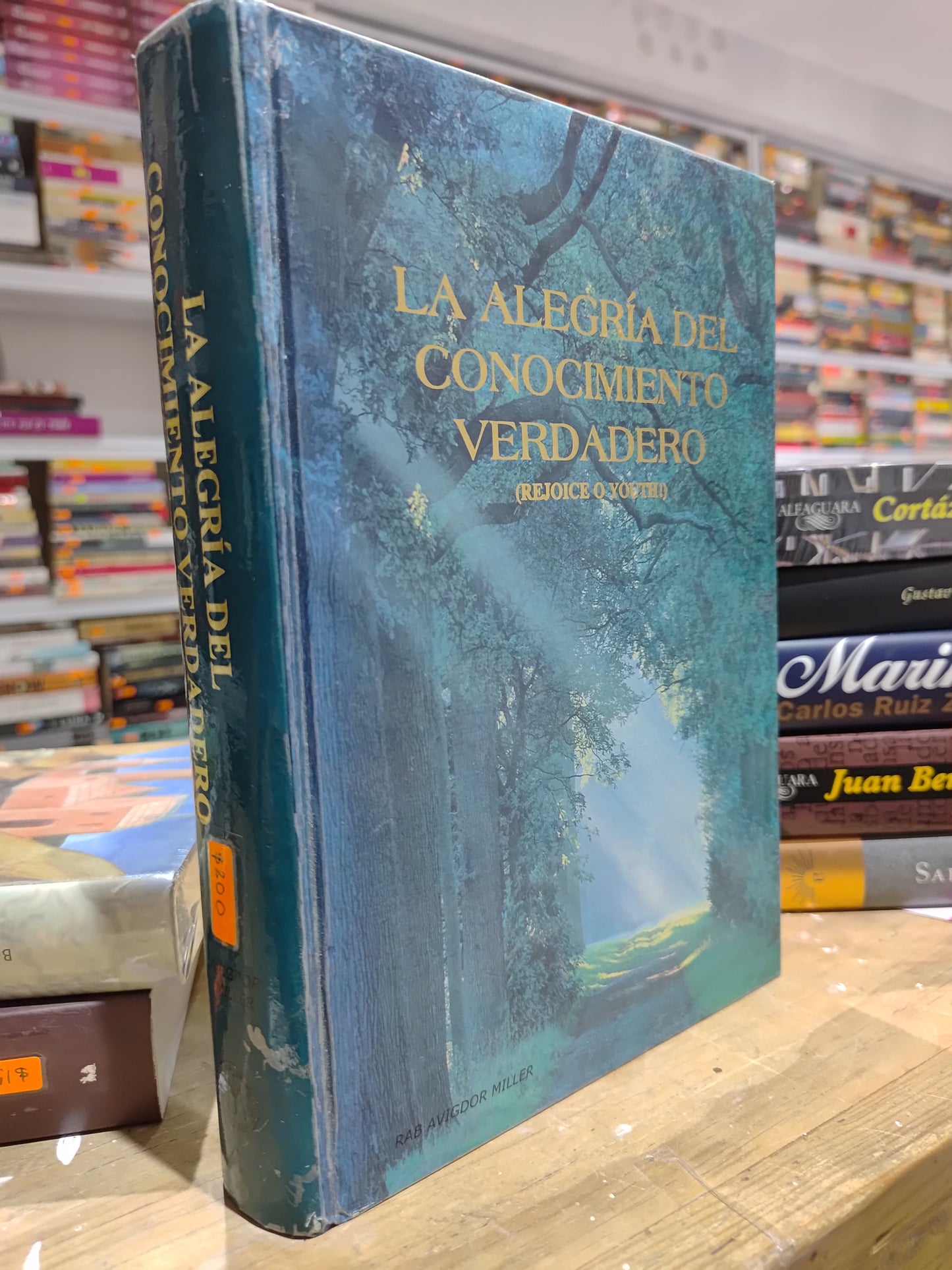 LA ALEGRIA DEL CONOCIMIENTO VERDADERO POR RAB AVIGDOR MILLER USADO NOVELAS JUAREZ 515