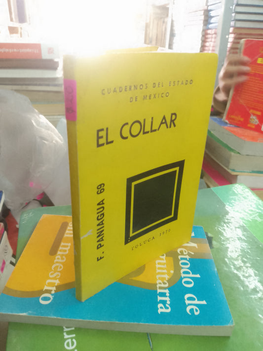 EL COLLAR POR FRANCISCO PANIGUA USADO POESÍA LITERARIO 207