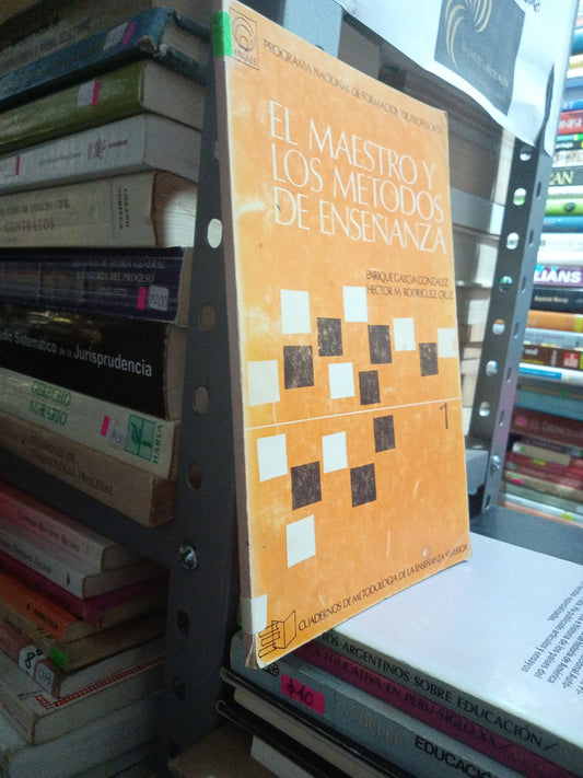 EL MAESTRO Y LOS METODOS DE ENSEÑANZA POR ENRIQUE GARCIA GONZALEZ USADO EDUCACION JUAREZ