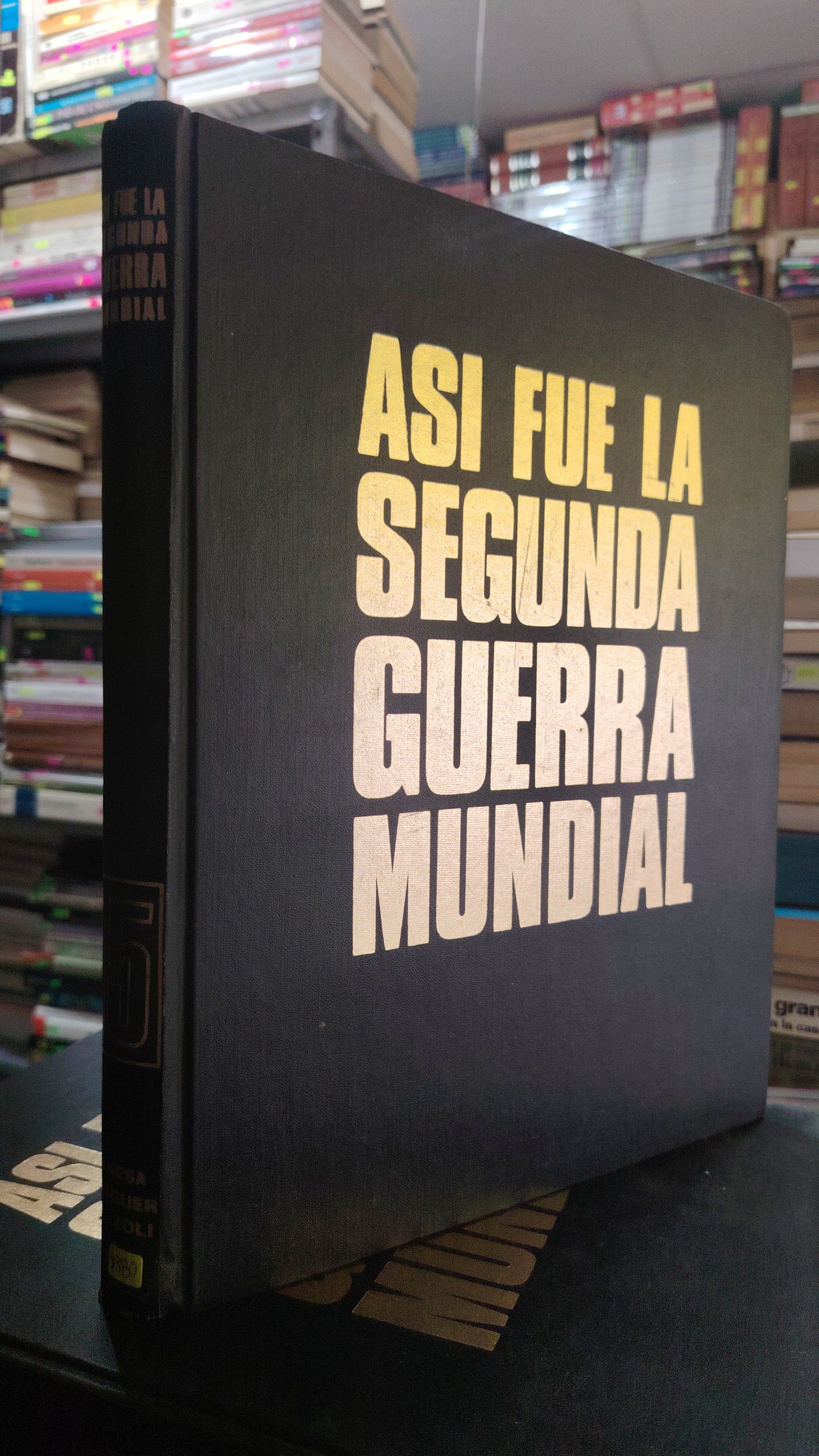 ASI FUE LA SEGUNDA GUERRA MUNDIAL TOMO 5 SIN AUTOR USADO HISTORIA JUAREZ 507