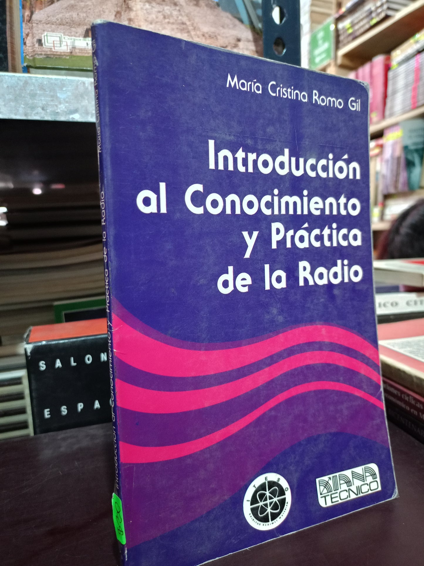 INTRODUCCION AL CONOCIMIENTO Y PRACTICA DE LA RADIO POR MARIA CRISTINA ROMO GIL USADO HISTORIA LITERARIO 305