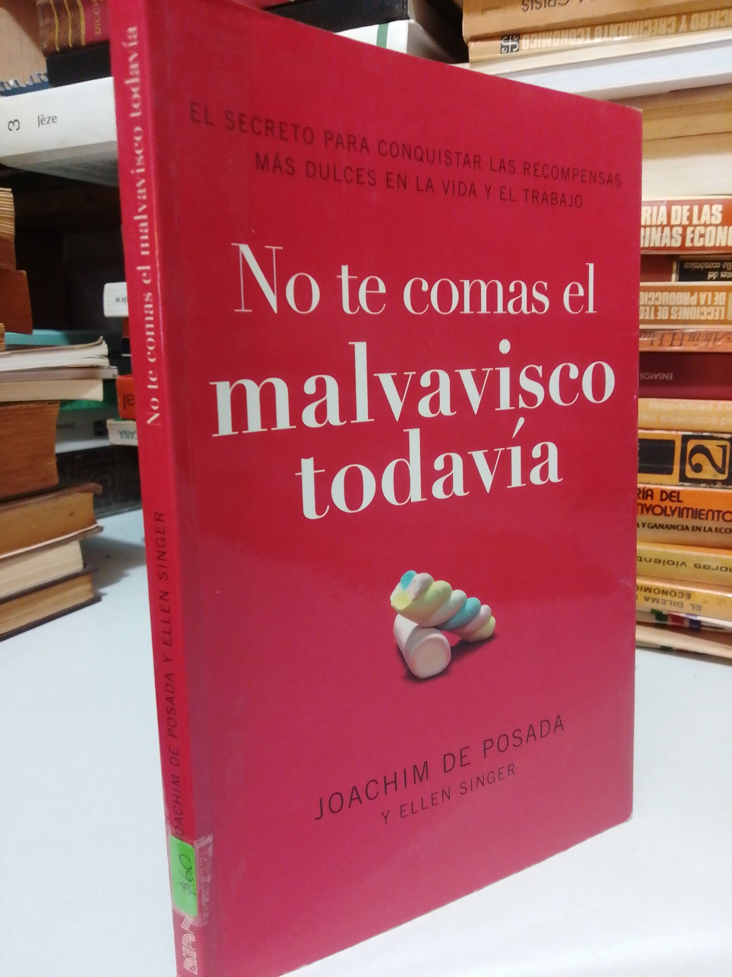 NO TE COMAS EL MALVAVISCO TODAVIA POR JOACHIM DE POSADA USADO SUP.PERSONAL JUAREZ