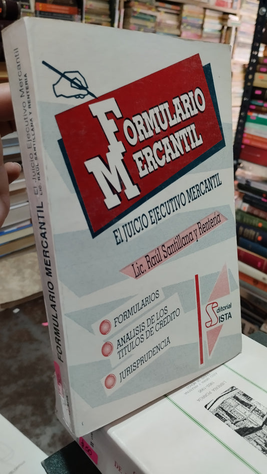 FORMULARIO MERCANTIL POR RAUL SANTILLANA Y RENTERIA LIBRO USADO DERECHO ALDAMA