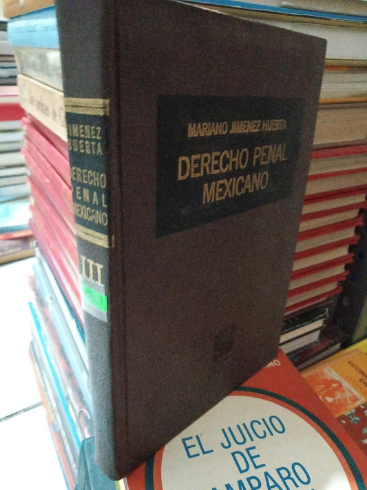 DERECHO PENAL MÉXICANO POR MARIANO JIMENEZ HUERTA USADO DERECHO JUÁREZ
