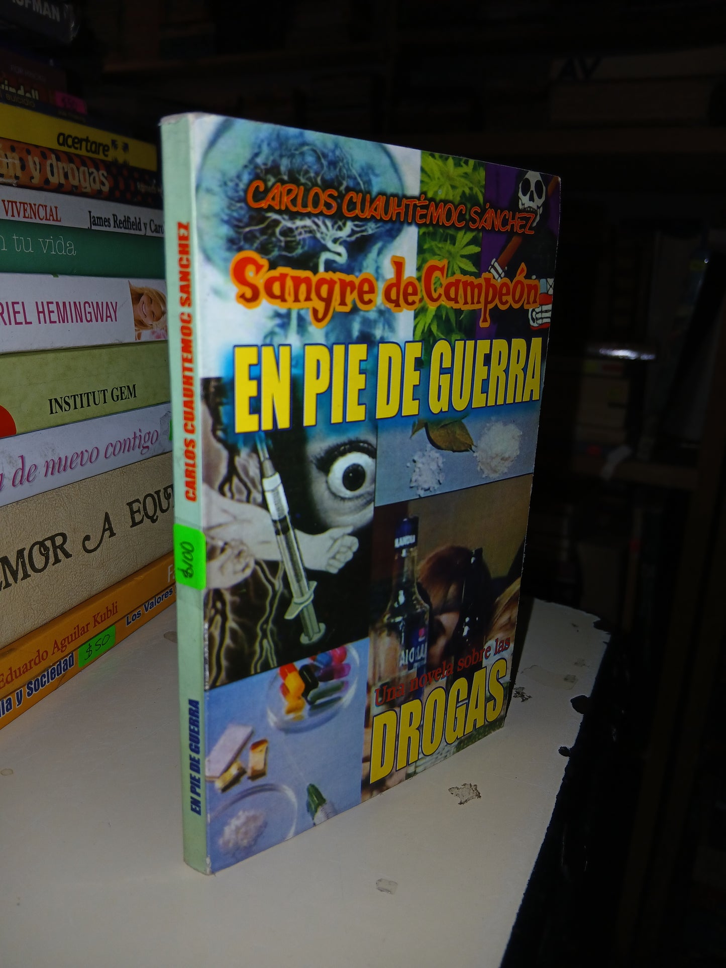 SANGRE DE CAMPEÓN. EN PIE DE GUERRA POR CARLOS CUAUHTÉMOC SÁNCHEZ USADO SUPERACIÓN PERSONAL LITERARIO 207