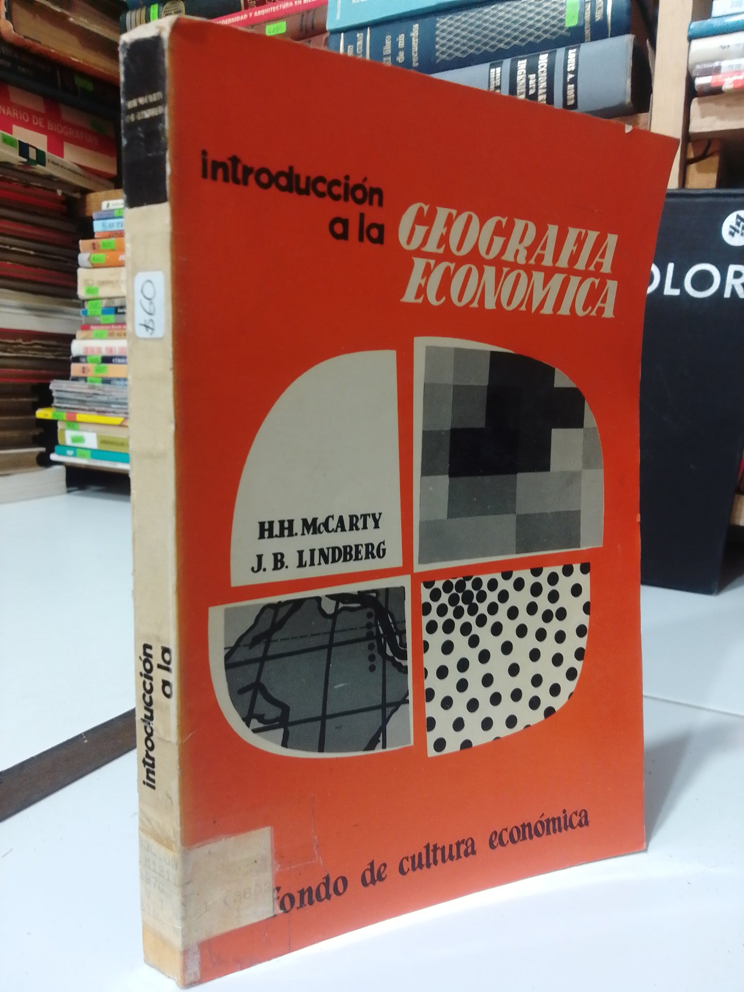 INTRODUCCION A LA GEOGRAFIA ECONOMICA POR H.H.MCCARTY USADO GEOGRAFIA JUAREZ