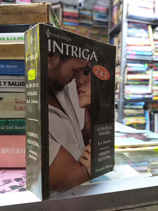 EL DIA DE LA VENGANZA POR B. J. DANIELS Y TORMENTA SILENCIOSA POR AMANDA STEVENS USADO NOVELAS JUAREZ 507