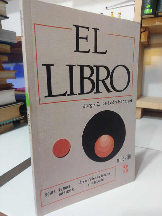 EL LIBRO POR JORGE E. DE LEON PENAGOS USADO EDUCACION JUAREZ