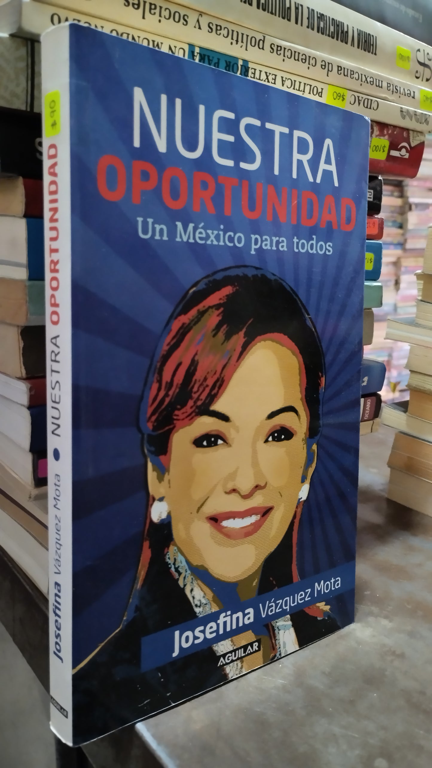 NUESTRA OPORTUNIDAD POR JOSEFINA VAZQUEZ MOTA LIBRO USADO POLITICA ALDAMA