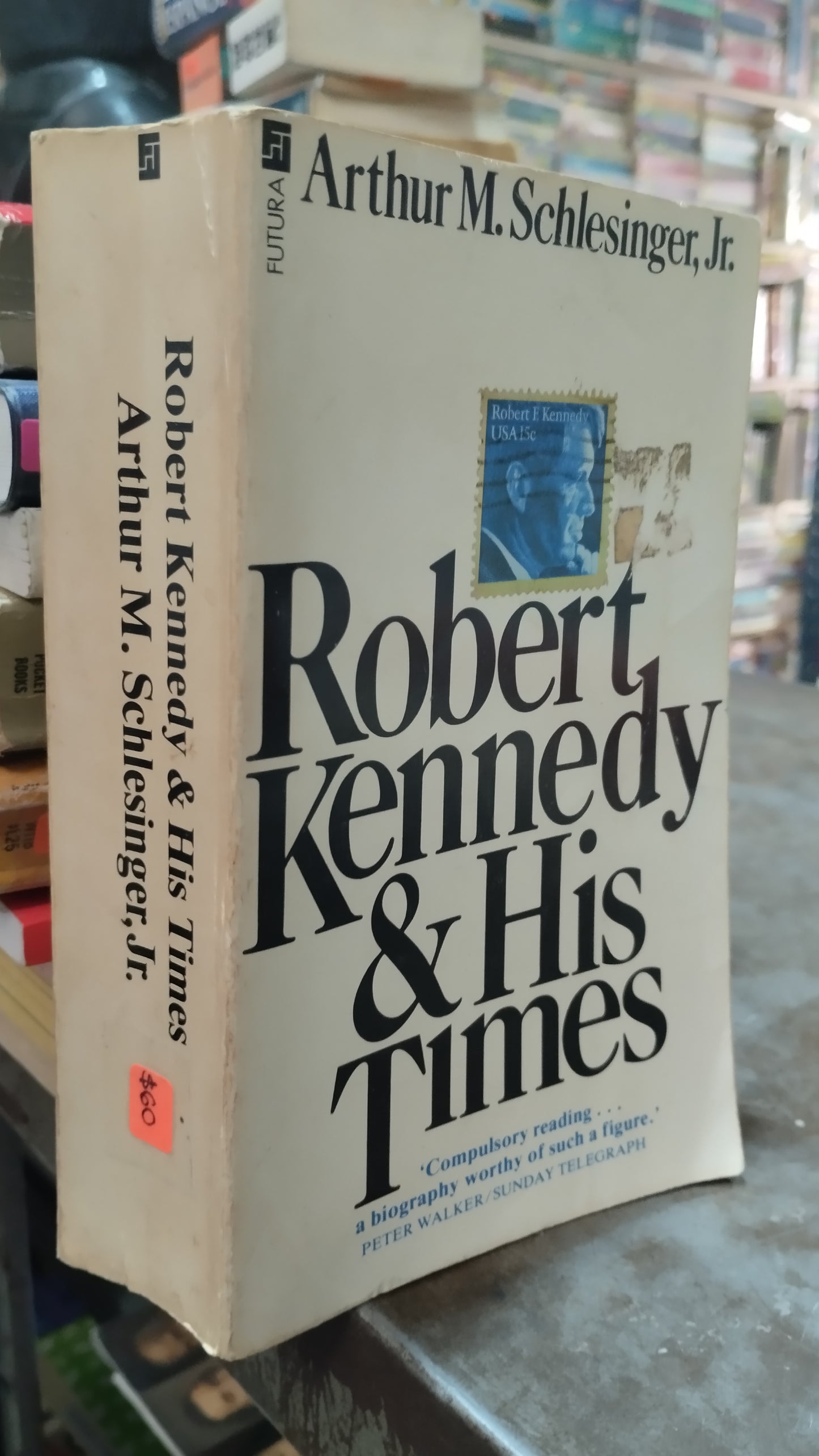 ROBERT KENNEDY & HIS TIMES POR ARTHUR M SCHLESINGER LIBRO USADO IDIOMAS ALDAMA