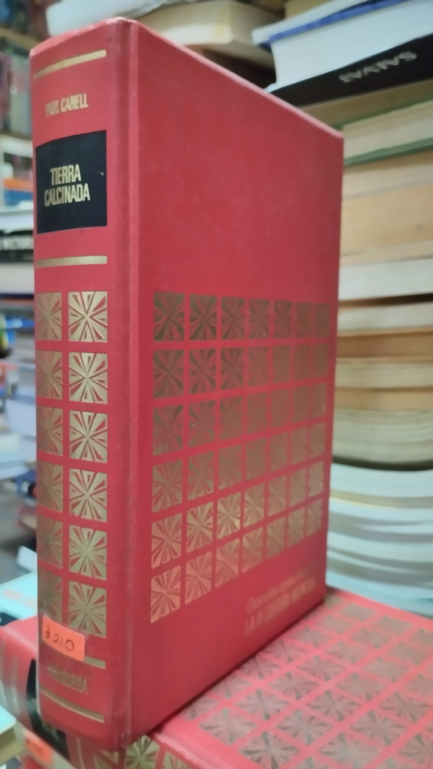 TIERRA CALCINADA POR PAUL CARELL LIBRO HISTORIA ALDAMA