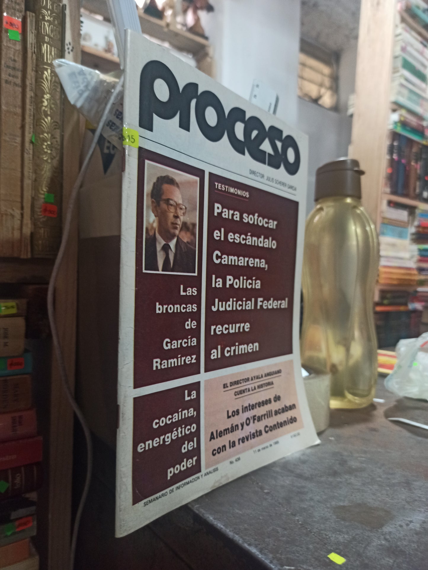 REVISTA PROCESO PARA SOFOCAR EL ESCANDALO CAMARENA POR JULIO SCHERER GARCIA USADO POLÍTICA ALDAMA