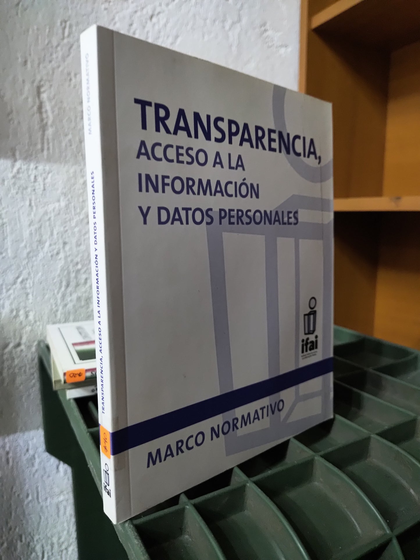 TRANSPARENCIA ACCESO A LA INFORMACION Y DATOS PERSONALES POR MARCO NORMATIVO USADO DERECHO JUAREZ 515