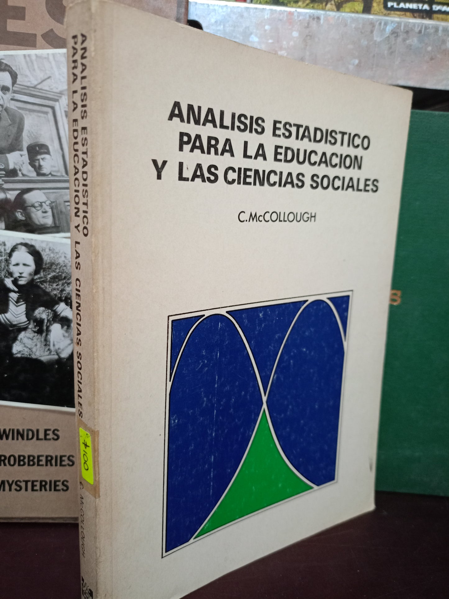 ANÁLISIS ESTADÍSTICO PARA LA EDUCACIÓN Y LAS CIENCIAS SOCIALES C. MC COLLOUGH USADO MATE LITERARIO 305