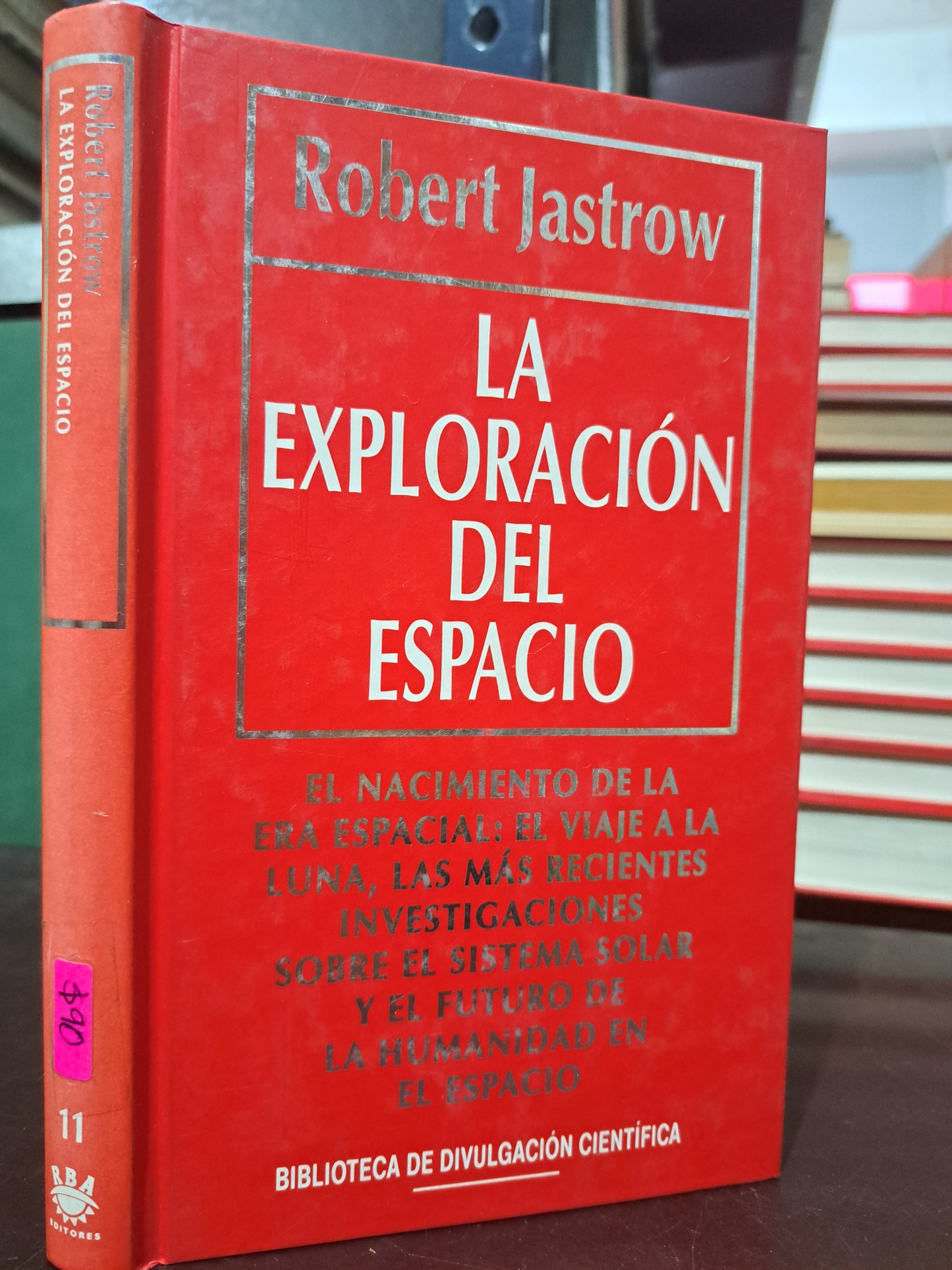 LA EXPLORACIÓN DEL ESPACIO ROBERT JASTROW USADO NOVELA LITERARIO 305