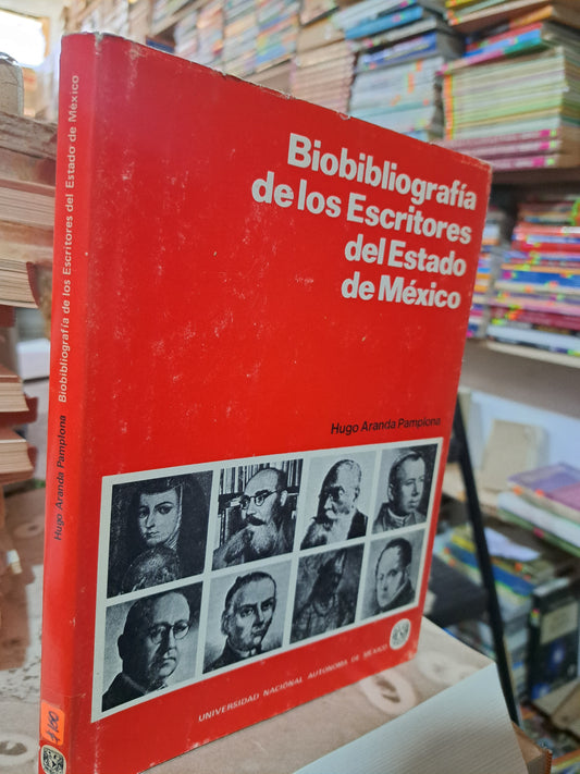 BIOBIBLIOGRAFÍA DE LOS ESCRITORES DEL ESTADO DE MÉXICO HUGO ARANDA PAMPLONA USADO ESTADO DE MÉXICO ALDAMA