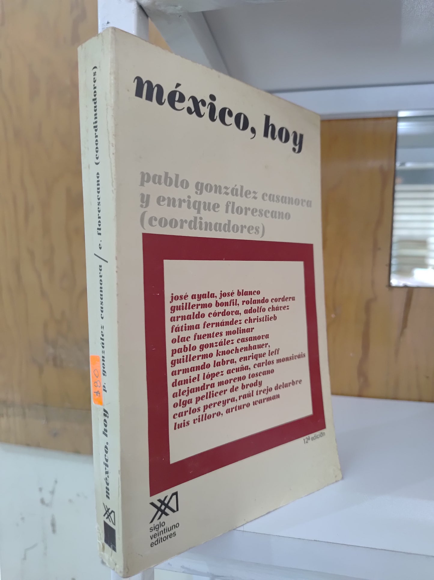 MEXICO HOY POR PABLO GONZALES CASANOVA USADO HISTORIA JUAREZ 515
