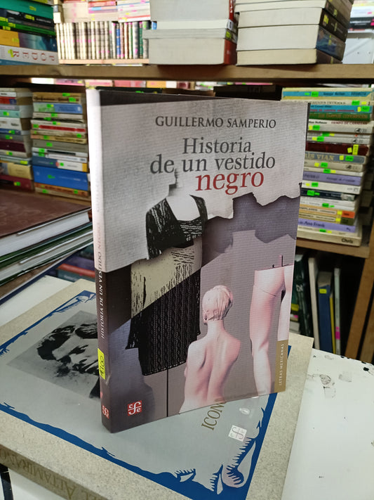 HISTORIA DE UN VESTIDO NEGRO POR GUILLERMO SAMPERIO USADO NOVELA LITERARIO 207