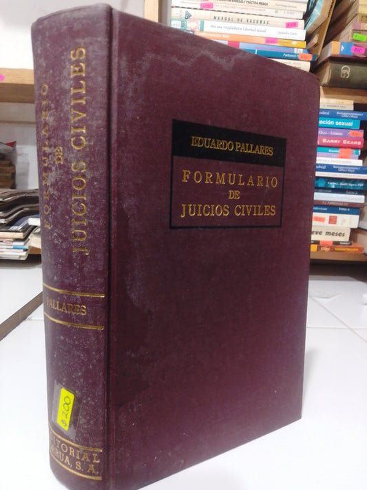 FORMULARIO DE JUICIOS CIVILES POR EDUARDO PALLARES USADO DERECHO JUAREZ