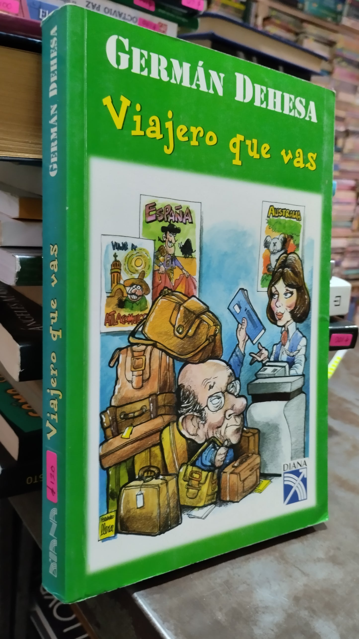 VIAJERO QUE VAS POR GERMAN DEHESA LIBRO USADO NOVELAS ALDAMA
