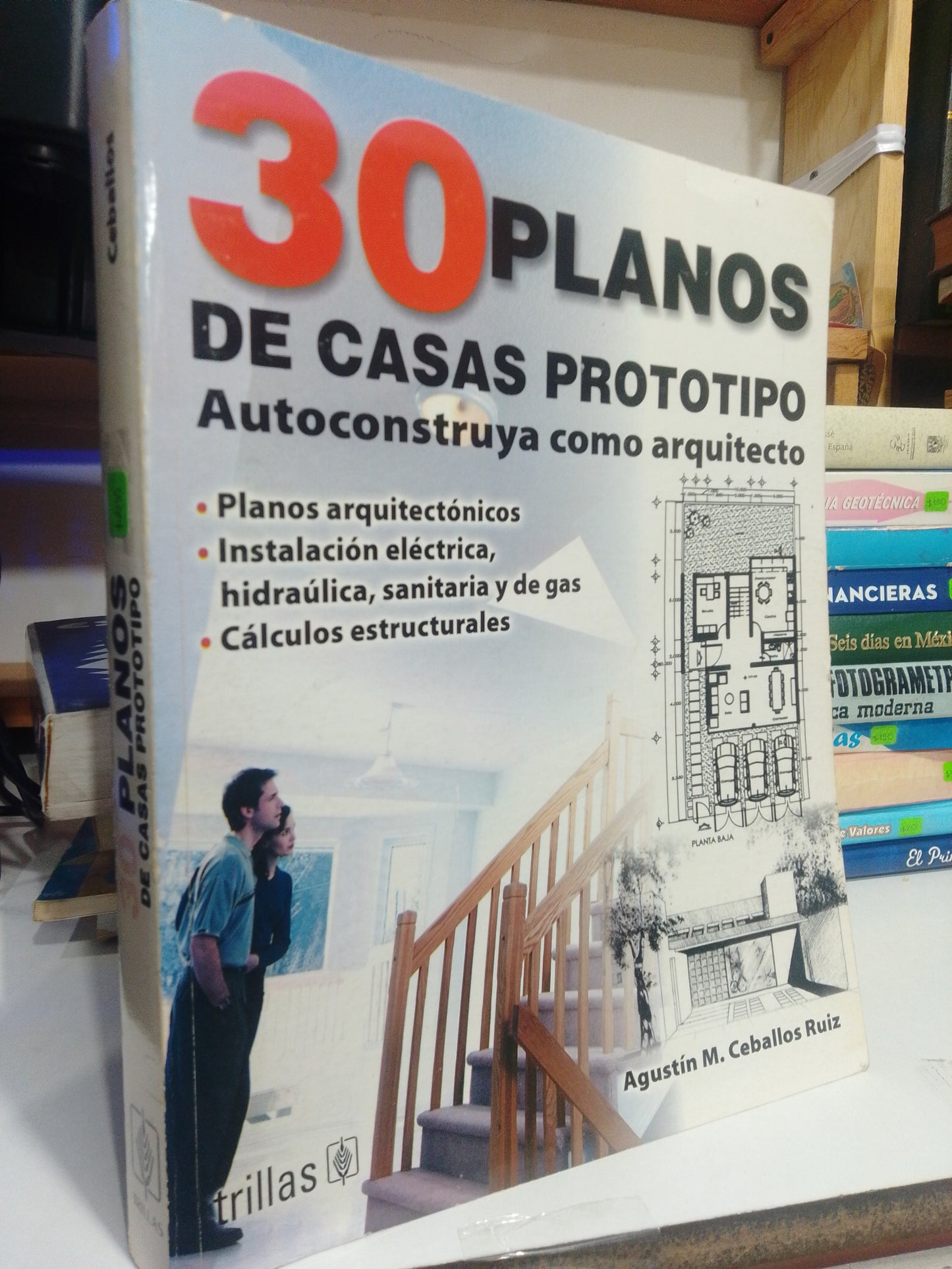 30 PLANOS DE CASA PROTOTIPO POR AGUSTIN M. CEBALLOS RUIZ USADO ARQUITECTURA JUAREZ