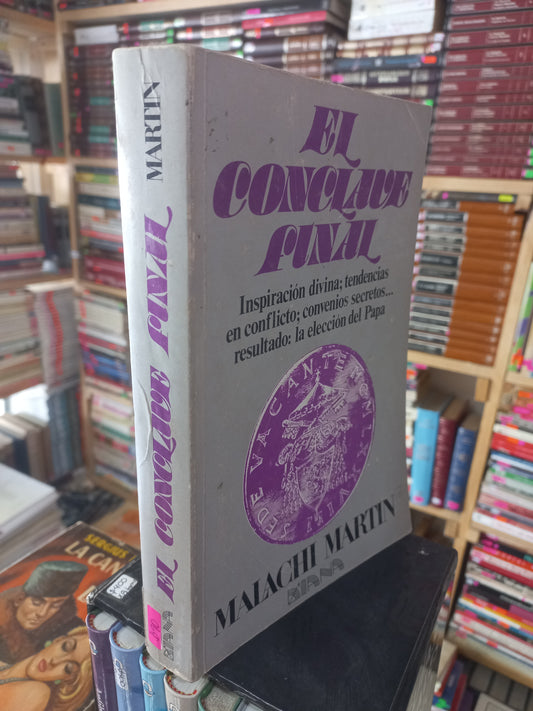 EL CÓNCLAVE FINAL POR MALACHI MARTIN USADO NOVELA JUÁREZ