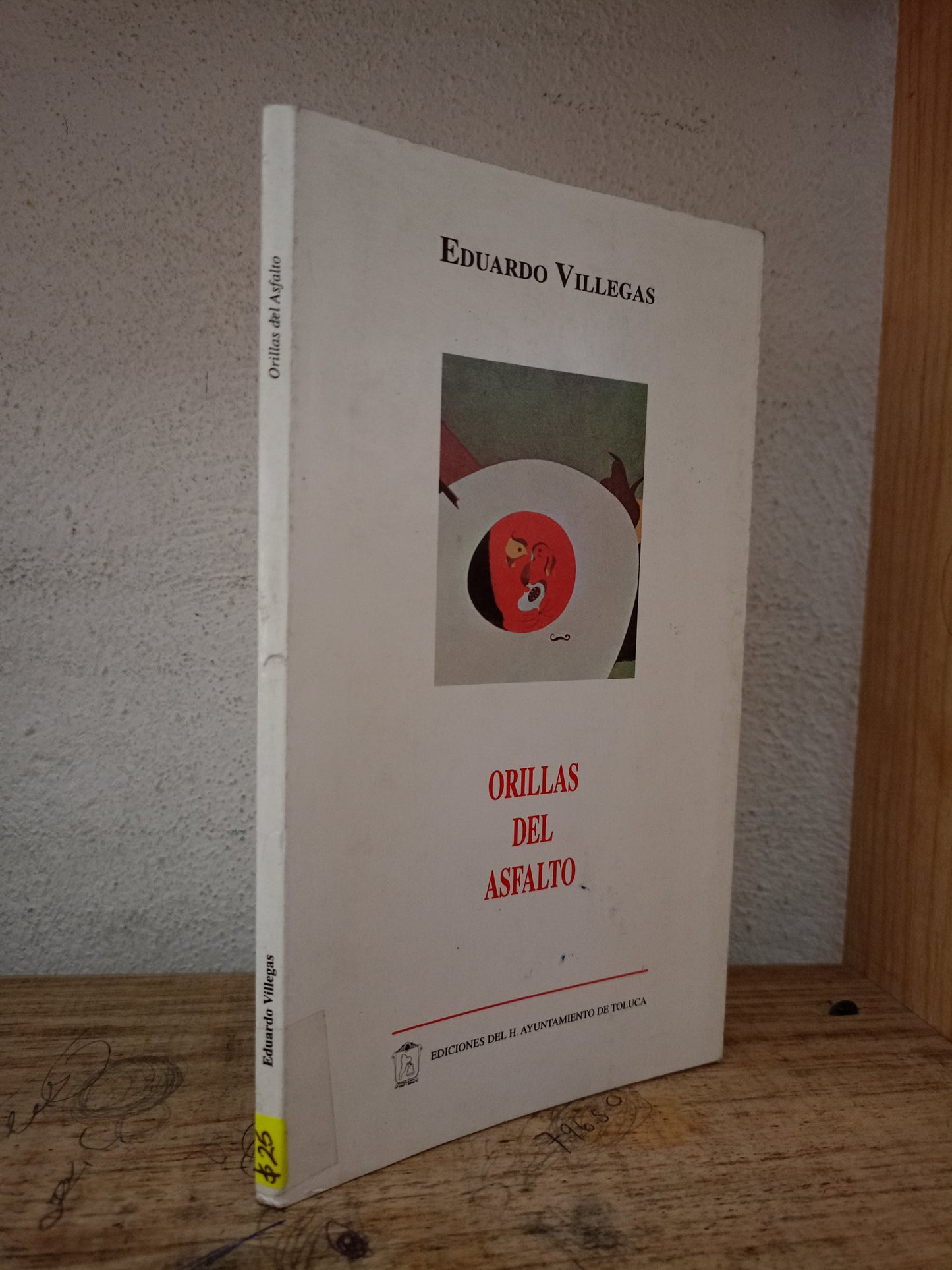 ORILLAS DEL ASFALTO POR EDUARDO VILLEGAS USADO NOVELA LITERARIO 305