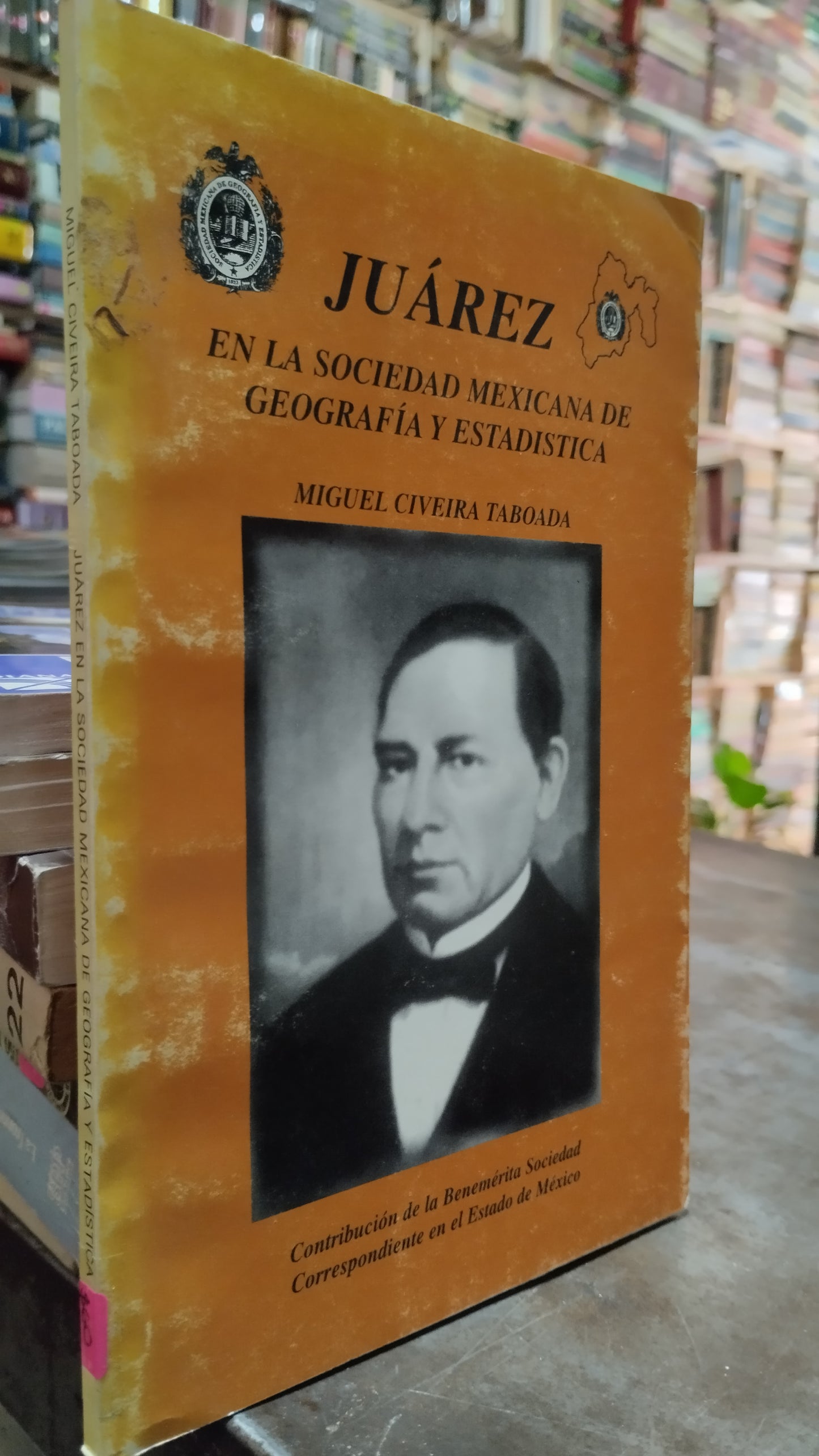 JUAREZ EN LA SOCIEDAD MEXICANA DE GEOGRAFIA Y ESTADISTICA POR MIGUEL CIVEIRA TABOADA LIBRO USADO HISTORIA ALDAMA