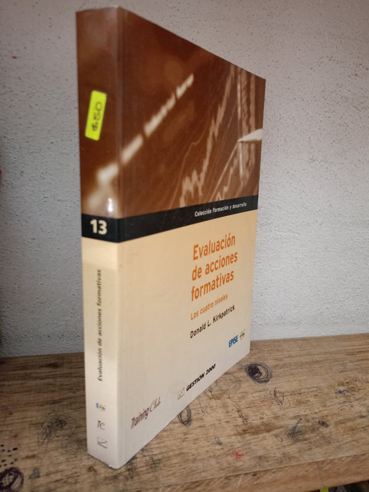 EVALUACIÓN DE ACCIONES FORMATIVAS POR DONALD L KIRKPATRICK USADO ADMINISTRACIÓN LITERARIO 305