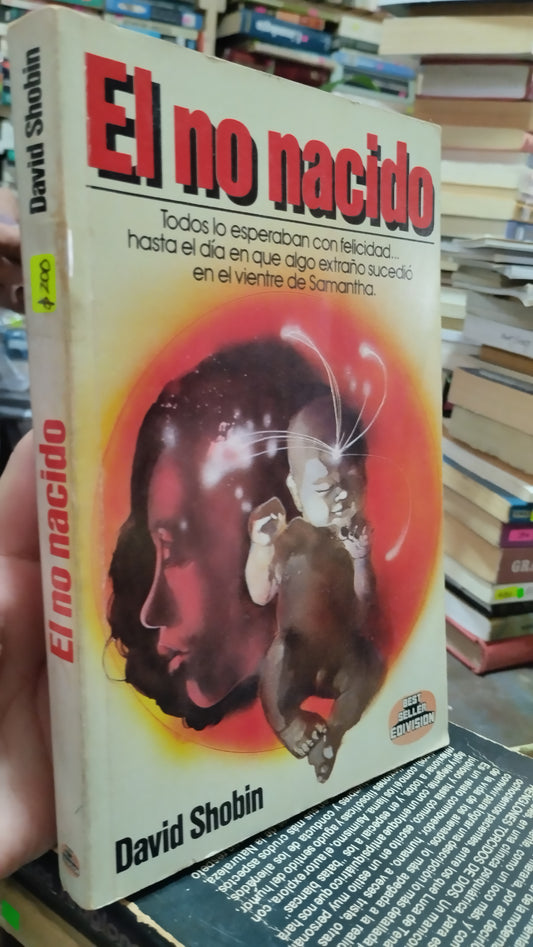 EL NO NACIDO POR DAVID SHOBIN LIBRO USADO ANTIGUO ALDAMA