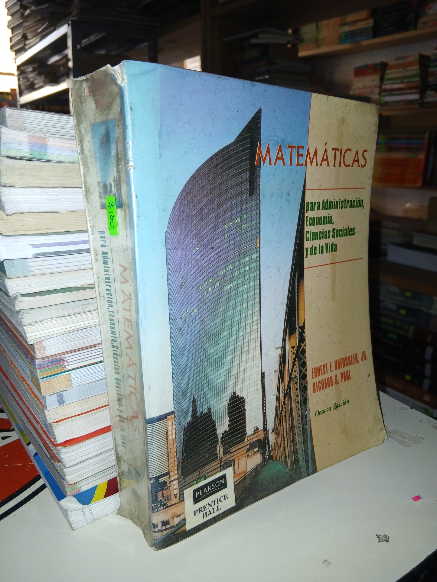 MATEMÁTICAS PARA ADMINISTRACIÓN, ECONOMÍA, CIENCIAS SOCIALES Y DE LA VIDA POR ERNEST F. HAEUSSIER, JR. Y RICHARD S. PAUL USADO MATEMÁTICAS LITERARIO 207