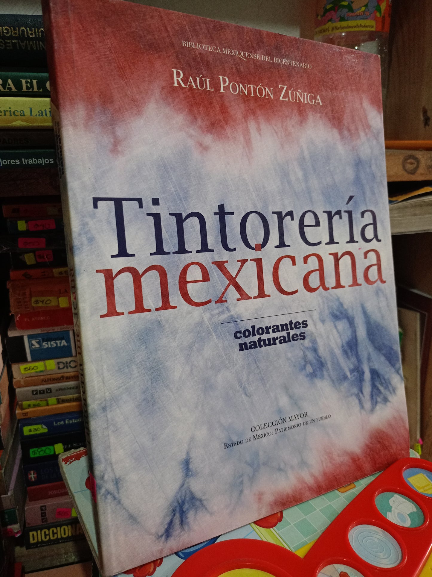 TINTORERIA MEXICANA POR RAUL PONTON ZUÑIGA USADO ARTE LITERARIO 305
