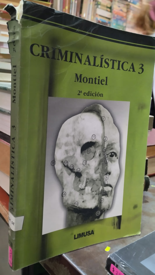 CRIMINALISTICA 3 POR MONTIEL LIBRO USADO DERECHO ALDAMA
