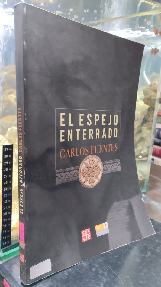 EL ESPEJO ENTERRADO POR CARLOS FUENTES LIBRO USADO LIBRO USADO NOVELAS ALDAMA