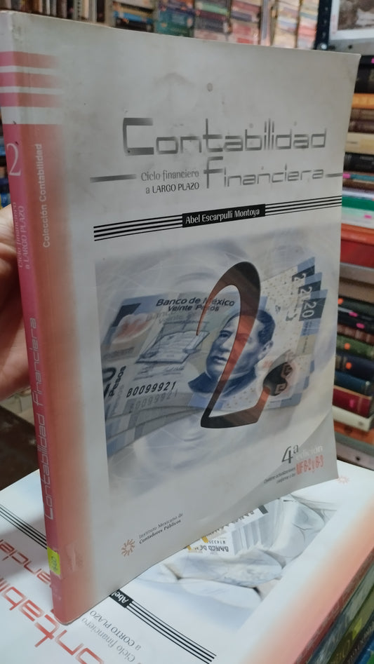 CONTABILIDAD FINANCIERA CICLO FINANCIERO A LARGA PLAZO 2 POR ABEL ESCARPULLI MONTOYA LIBRO USADO ADMINISTRACION ALDAMA