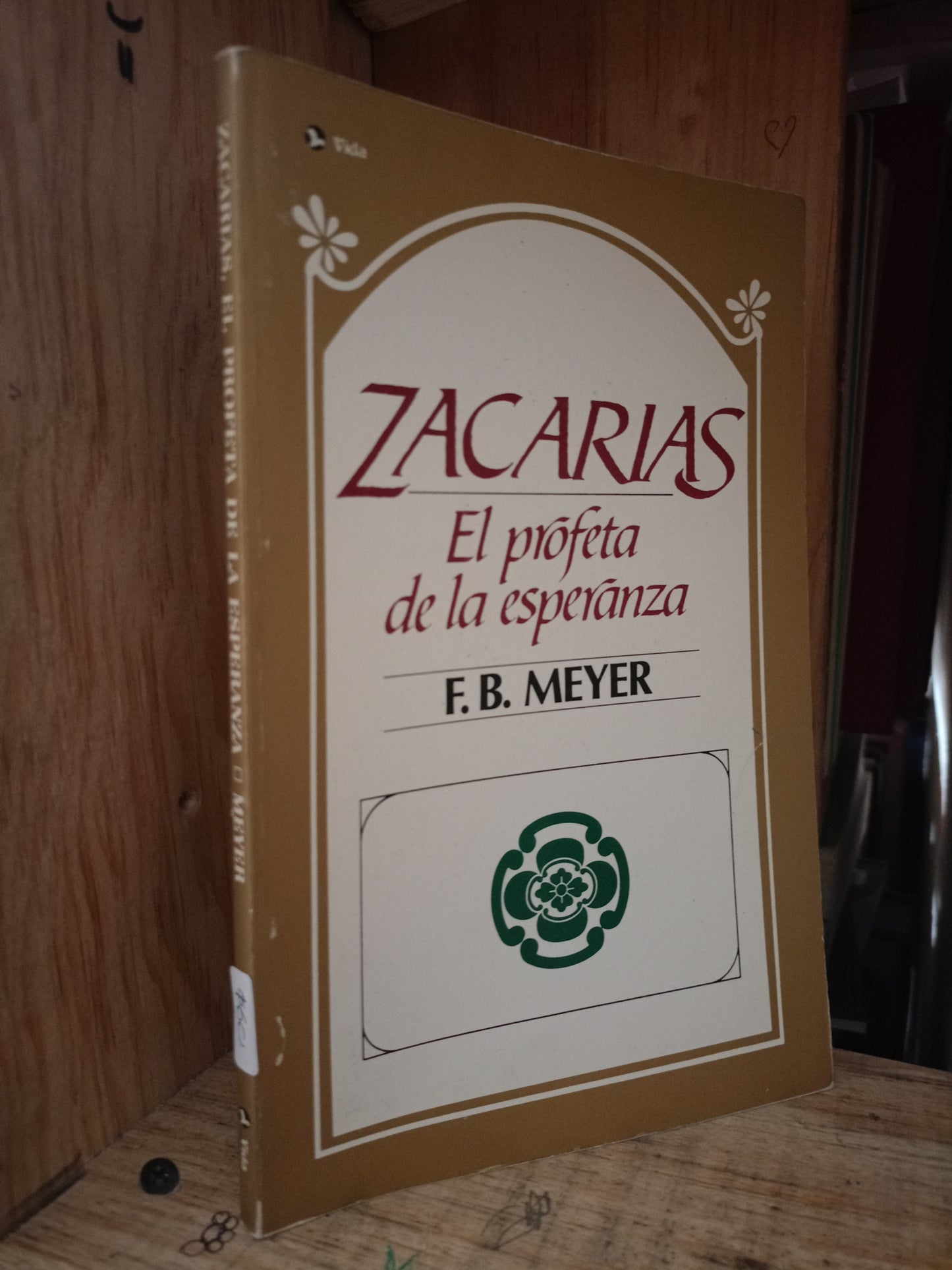 ZACARIAS EL PROFETA DE LA ESPERANZA POR F.B. MEYER USADO RELIGIÓN LITERARIO 305