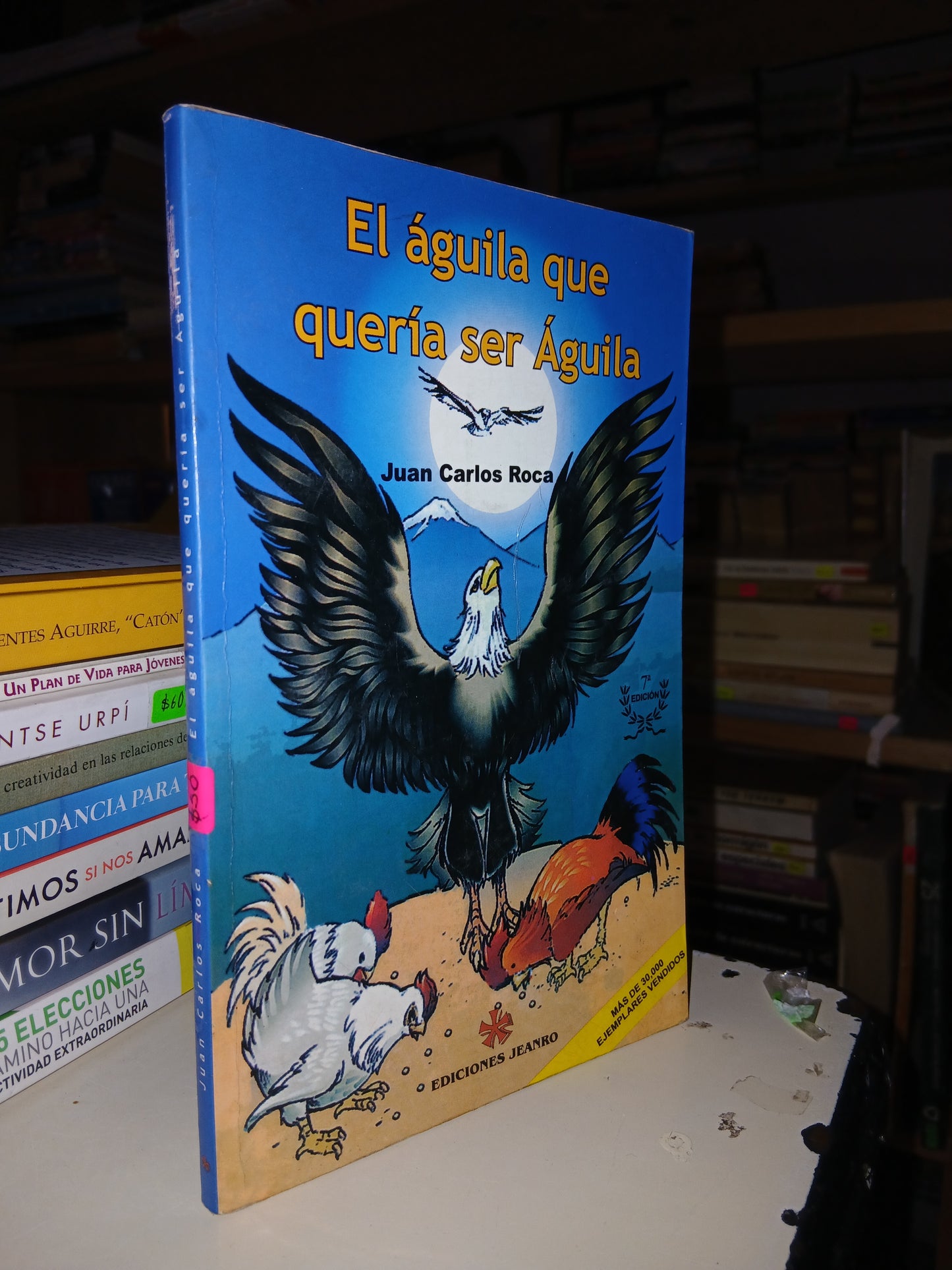 EL ÁGUILA QUE QUERÍA SER ÁGUILA POR JUAN CARLOS ROCA USADO SUPERACIÓN PERSONAL LITERARIO 207