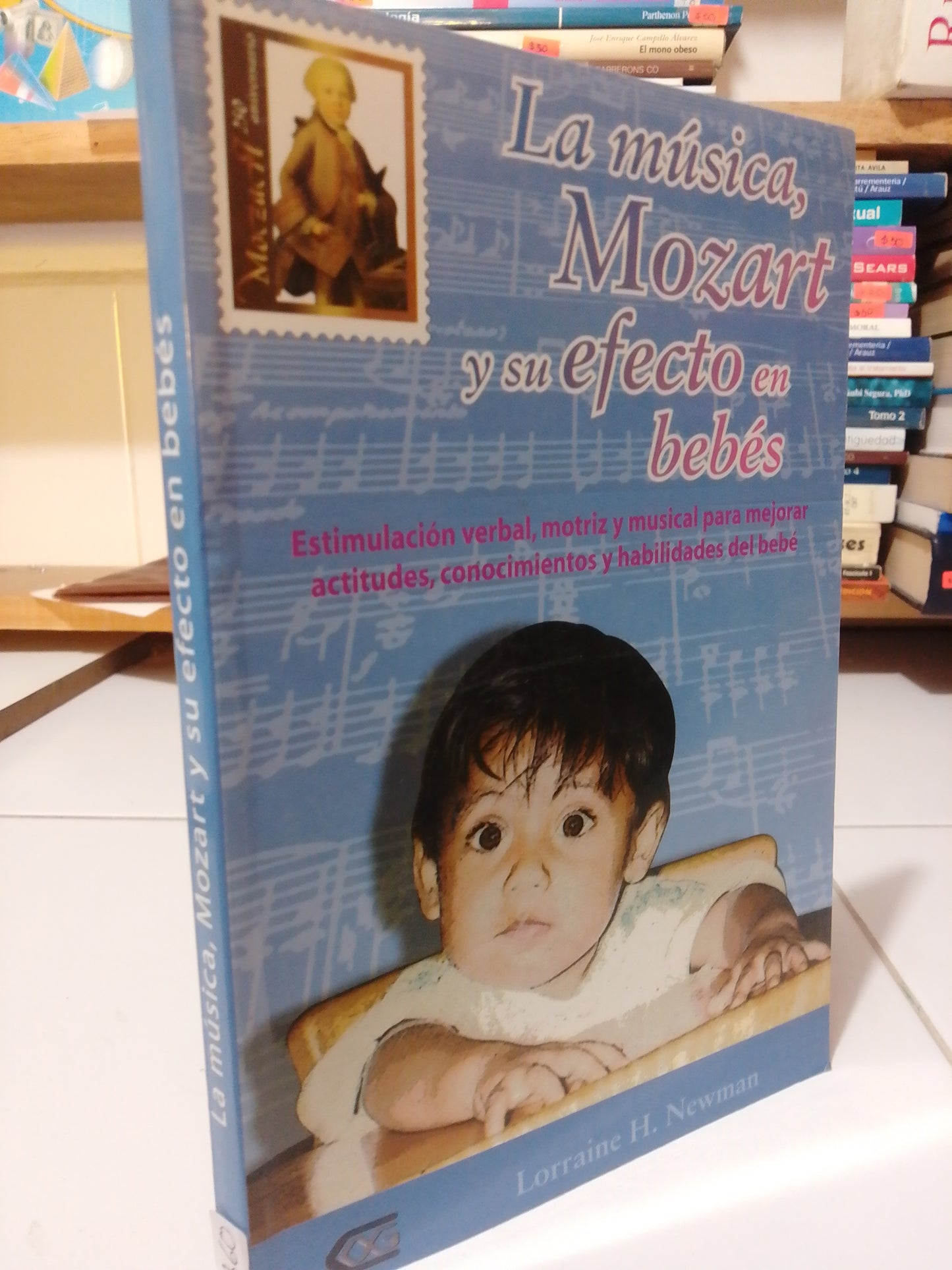 LA MUSICA MOZART Y SU EFECTO EN BEBES POR LOREAINE H.NEWMAN USADO PSICOLOGÍA JUAREZ