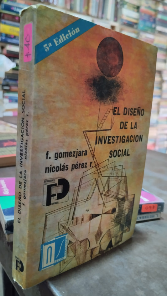EL DISEÑO DE LA INVESTIGACION SOCIAL POR F GOMEZJARRA LIBRO USADO SOCIOLOGIA ALDAMA