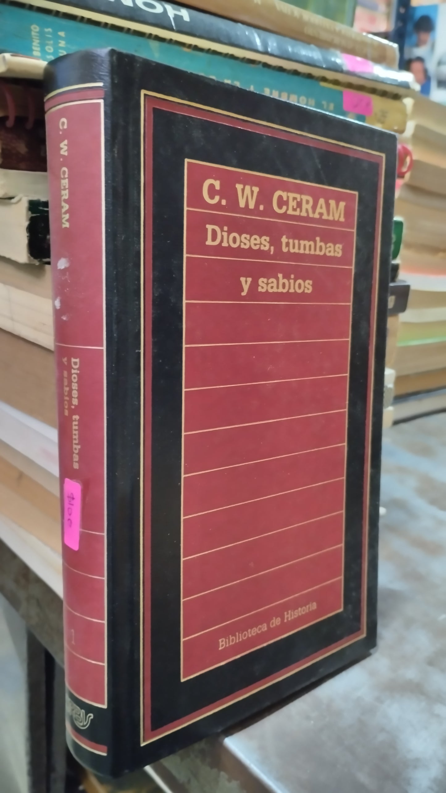 DIOSES TUMBAS Y SABIOS POR C W CERAM LIBRO USADO HISTORIA ALDAMA