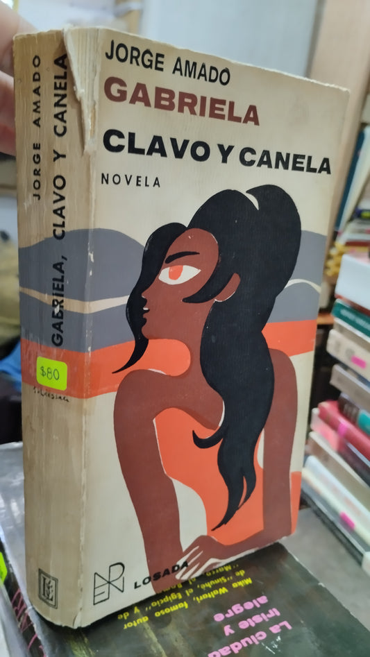 GABRIELA CLAVO Y CANELA POR JORGE AMADO LIBRO USADO NOVELAS ALDAMA