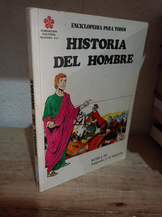 HISTORIA DEL HOMBRE ROMA III AUGUSTO Y EL IMPERIO USADO HISTORIA LITERARIO 305