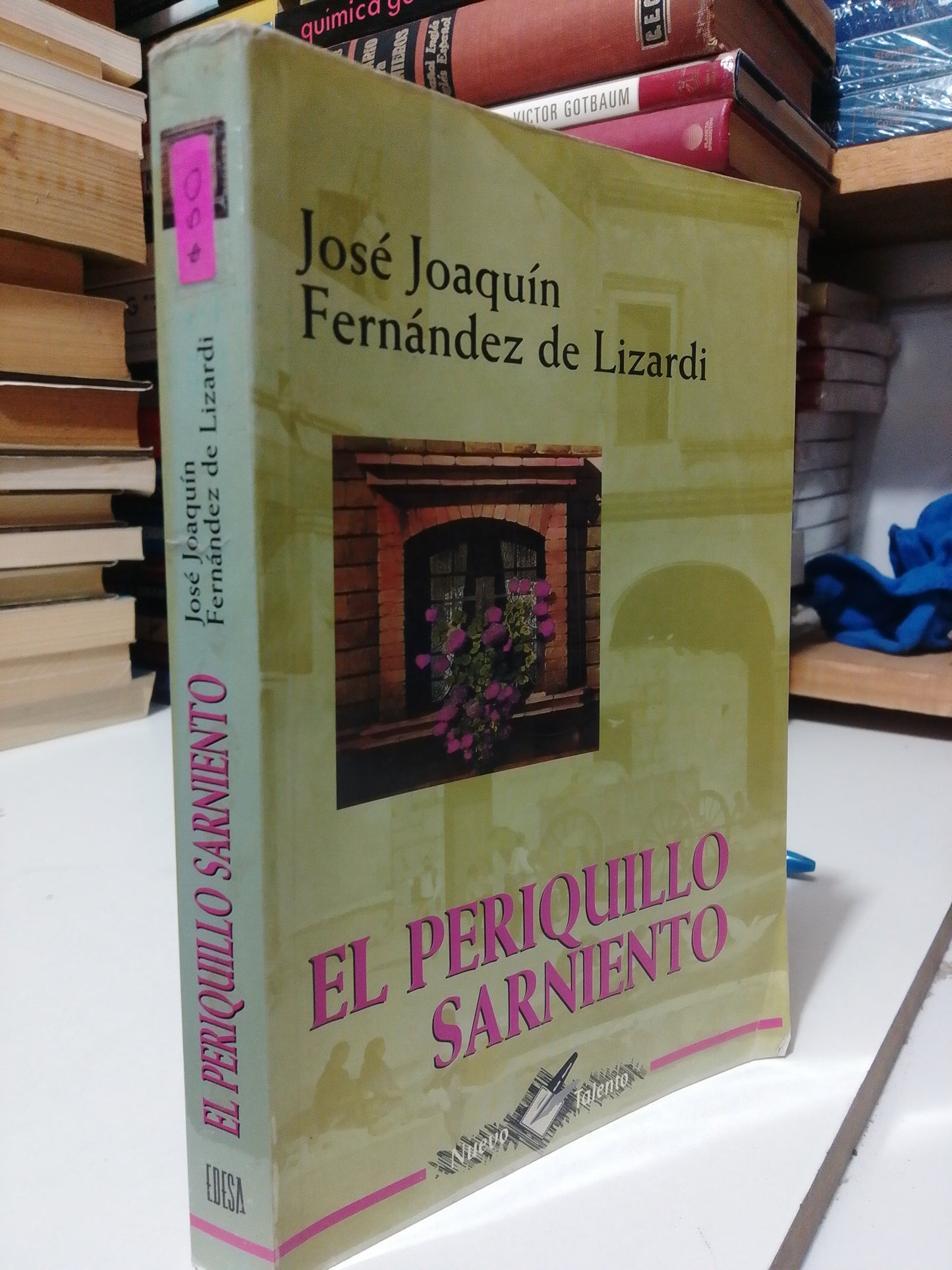 EL PERIQUILLO SARNIENTO POR JOSÉ JOAQUÍN FERNÁNDEZ DE LIZARDI USADO NOVELA JUÁREZ
