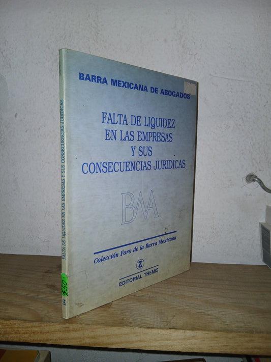 FALTA DE LIQUIDÉZ EN LAS EMPRESAS Y SUS CONSECUENCIAS JURÍDICAS POR LA BMA USADO DERECHO LITERARIO 207