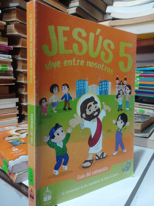 GUIA DEL CATEQUISTA JESUS VIVE ENTRE NOSOTROS USADO RELIGION JUAREZ