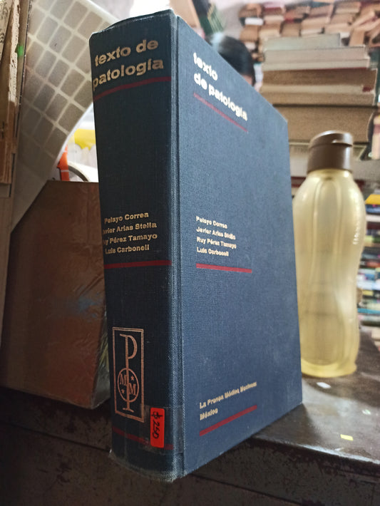 TEXTO DE PATOLOGIA POR PELAYO CORREA Y OTROS USADO SALUD ALDAMA