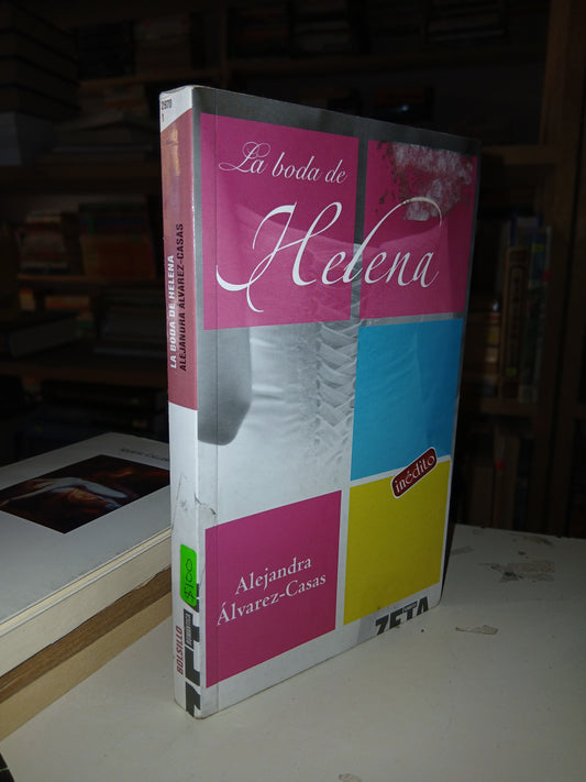 LA BODA DE HELENA POR ALEJANDRA ÁLVAREZ-CASAS USADO NOVELA LITERARIO 207